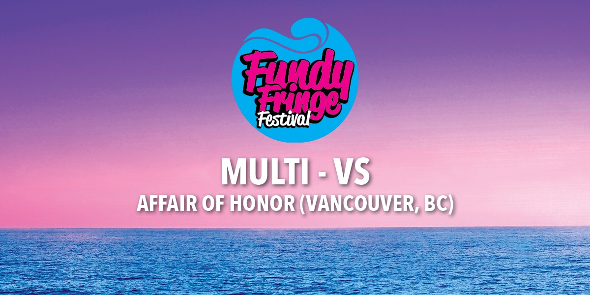 Fringe25 SP2 Multi-VS, Fundy Fringe Festival