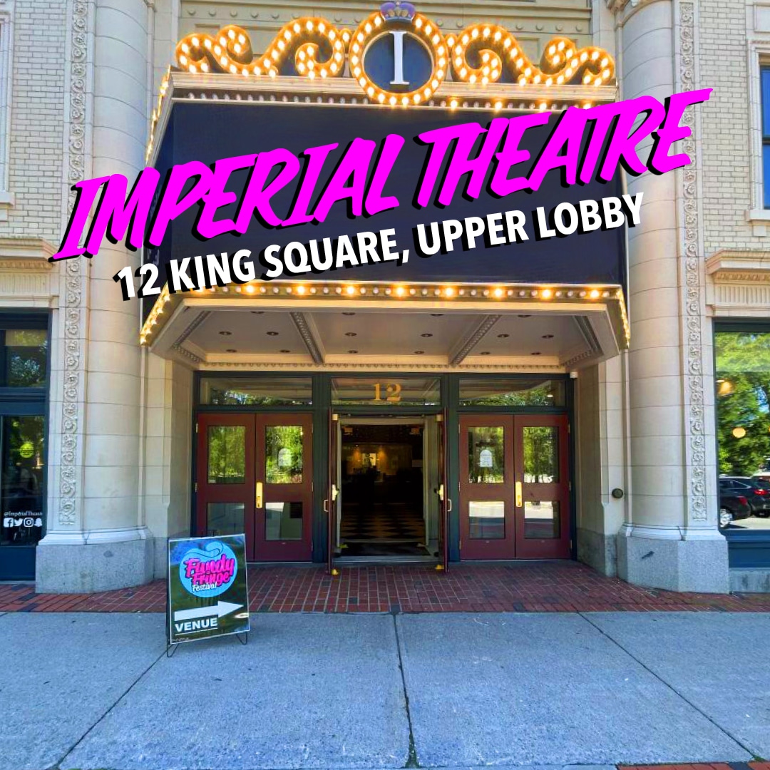 Venues20252 Imperial Theatre - Fundy Fringe Festival 2025