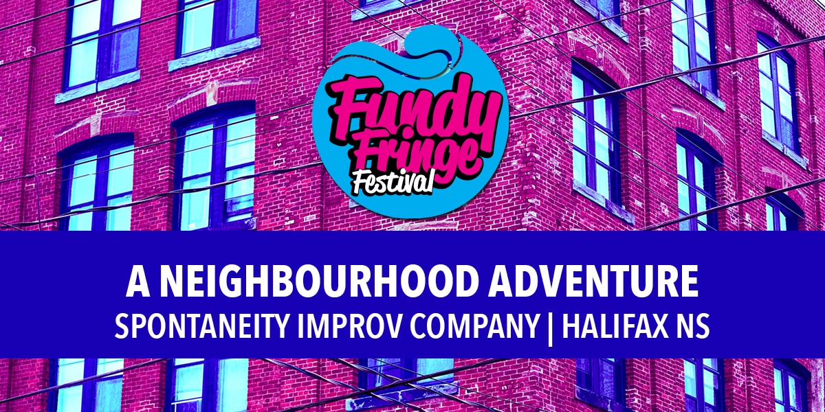 A Neighbourhood Adventure - FUndy Fridge Festival